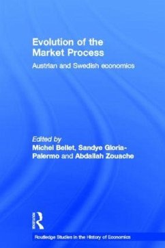 Evolution of the Market Process - Bellet, Michel / Gloria-Palermo, Sandye / Zouache, Abdallah (eds.)