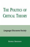 The Politics of Critical Theory