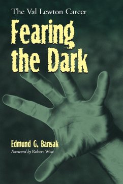 Fearing the Dark - Bansak, Edmund G