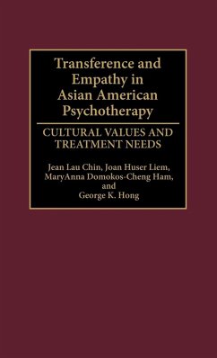 Transference and Empathy in Asian American Psychotherapy - Chin, Jean Lau; Liem, Joan Huser; Ham, F. Maryanna