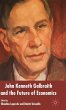 John Kenneth Galbraith and the Future... - Bild 1