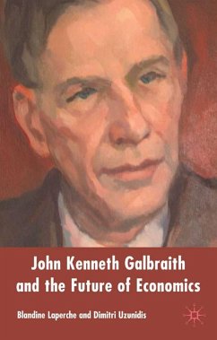 John Kenneth Galbraith and the Future of Economics - Laperche, Blandine