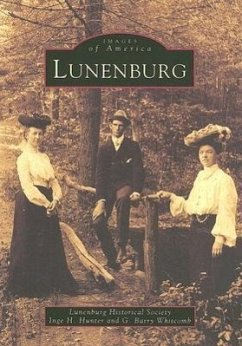 Lunenburg - Lunenburg Historical Society; Hunter, Inge H.; Whitcomb, G. Barry