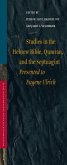Studies in the Hebrew Bible, Qumran, and the Septuagint: Presented to Eugene Ulrich
