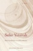 Sefer Yetsirah: Breve Introduccion a la Cabala Hebraica