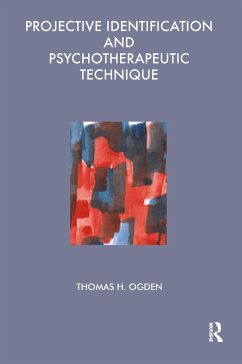 Projective Identification and Psychotherapeutic Technique - Ogden, Thomas