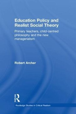 Education Policy and Realist Social Theory - Archer, Robert