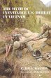 The Myth of Inevitable US Defeat in... - Bild 1