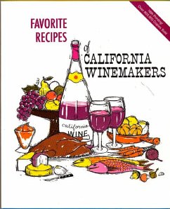 Favorite Recipes of California Winemakers - Wine Advisory Board