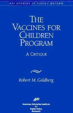 Vaccines for Children Program: A Critique - Goldberg, Robert