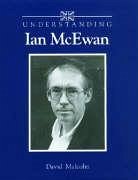 Understanding Ian McEwan - Malcolm, David