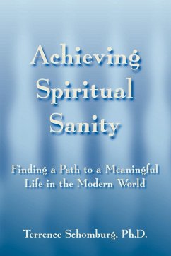 Achieving Spiritual Sanity - Schomburg Ph. D., Terrence