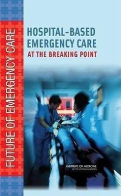 Hospital-Based Emergency Care - Institute Of Medicine; Board On Health Care Services; Committee on the Future of Emergency Care in the United States Health System