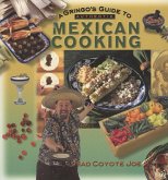 A Gringo's Guide to Authentic Mexican Cooking