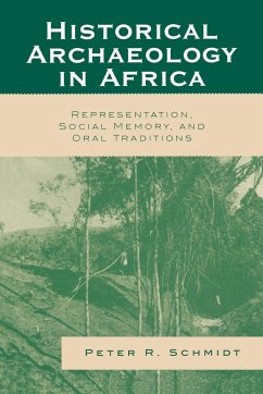Historical Archaeology in Africa - Schmidt, Peter R.