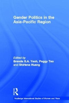 Gender Politics in the Asia-Pacific Region - Peggy, Teo / Yeoh, Brenda S. A. (eds.)