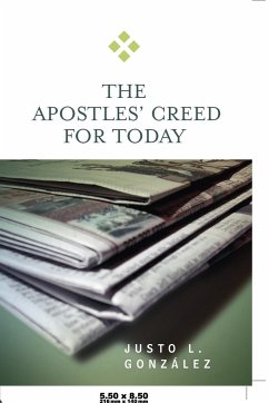 Apostles' Creed for Today - Gonzalez, Justo L.