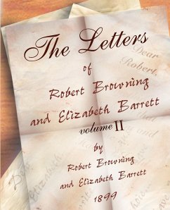 The Letters of Robert Browning and Elizabeth Barret Barrett 1845-1846 vol II - Browning, Robert; Barrett, Elizabeth Barrett