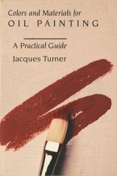 Colors and Material for Oil Painting - Turner, Jacques