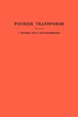 Fourier Transforms. (Am-19), Volume 19