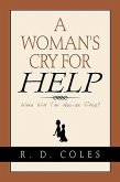 A Woman's Cry For Help