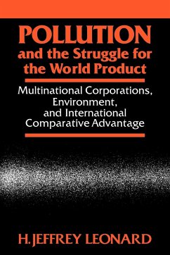 Pollution and the Struggle for the World Product - Leonard, H. Jeffrey
