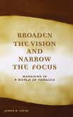 Broaden the Vision and Narrow the Focus