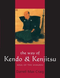 The Way of Kendo & Kenjitsu - Craig, Darrell Max