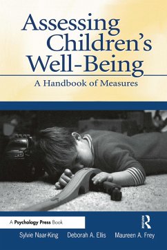 Assessing Children's Well-Being - Naar-King, Sylvie; Ellis, Deborah A; Frey, Maureen A