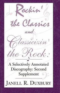 Rockin' the Classics and Classicizin' the Rock - Duxbury, Janell R.