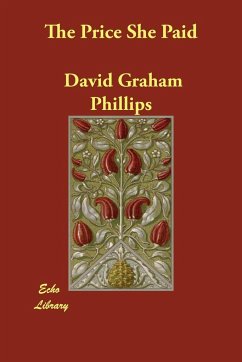 The Price She Paid - Phillips, David Graham