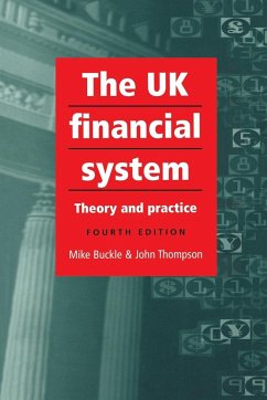 The UK financial system - Buckle, Mike; Thompson, John