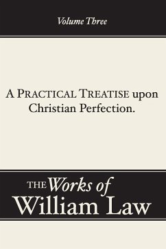 A Practical Treatise upon Christian Perfection, Volume 3