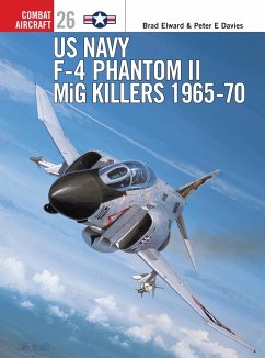 US Navy F-4 Phantom II MiG Killers - Elward, Brad; Davies, Peter E