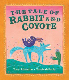 The Tale of Rabbit and Coyote - Johnston, Tony