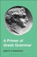 Primer of Greek Grammar - Mansfield, E.D.; Abbott, Evelyn