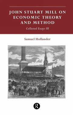 John Stuart Mill on Economic Theory and Method - Hollander, Samuel (ed.)