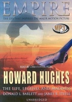 Empire: The Life, Legend, and Madness of Howard Hughes - Barlett, Donald L.; Steele, James B.