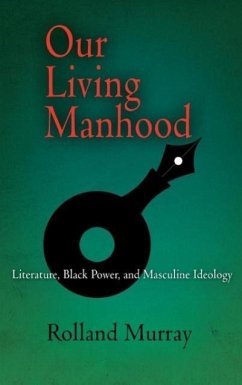 Our Living Manhood - Murray, Rolland