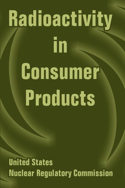 Radioactivity in Consumer Products Radioactivity in Consumer Products