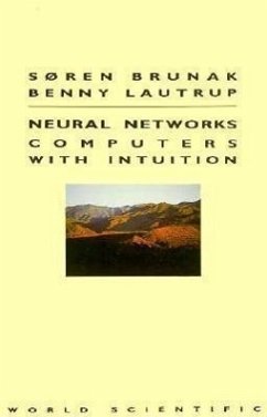 Neural Networks: Computers with Intuition - Lautrup, Benny Elley; Brunak, S.