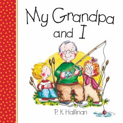 My Grandpa and I - Hallinan, P K