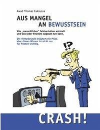 Aus Mangel an Bewusstsein: Crash! - Fakoussa, Awad Thomas