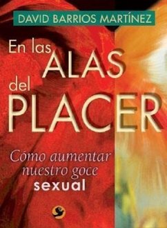 En Las Alas del Placer - Barrios Martínez, David