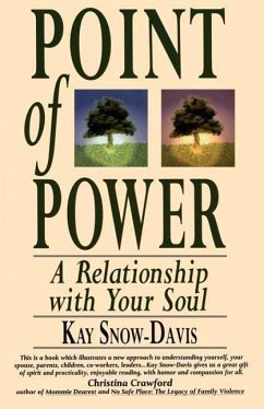 Point of Power: A Relationship with Your Soul - Snow-Davis, Kay
