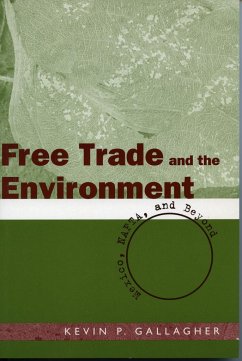 Free Trade and the Environment - Gallagher, Kevin P