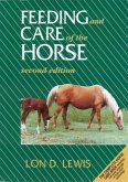 Feeding and Care of the Horse, Second Edition