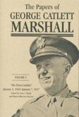 The Papers of George Catlett Marshall: The Finest Soldier, January 1, 1945-January 7, 1947