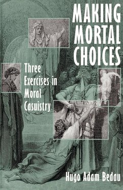 Making Mortal Choices - Bedau, Hugo Adam