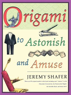 Origami to Astonish and Amuse - Shafer, Jeremy